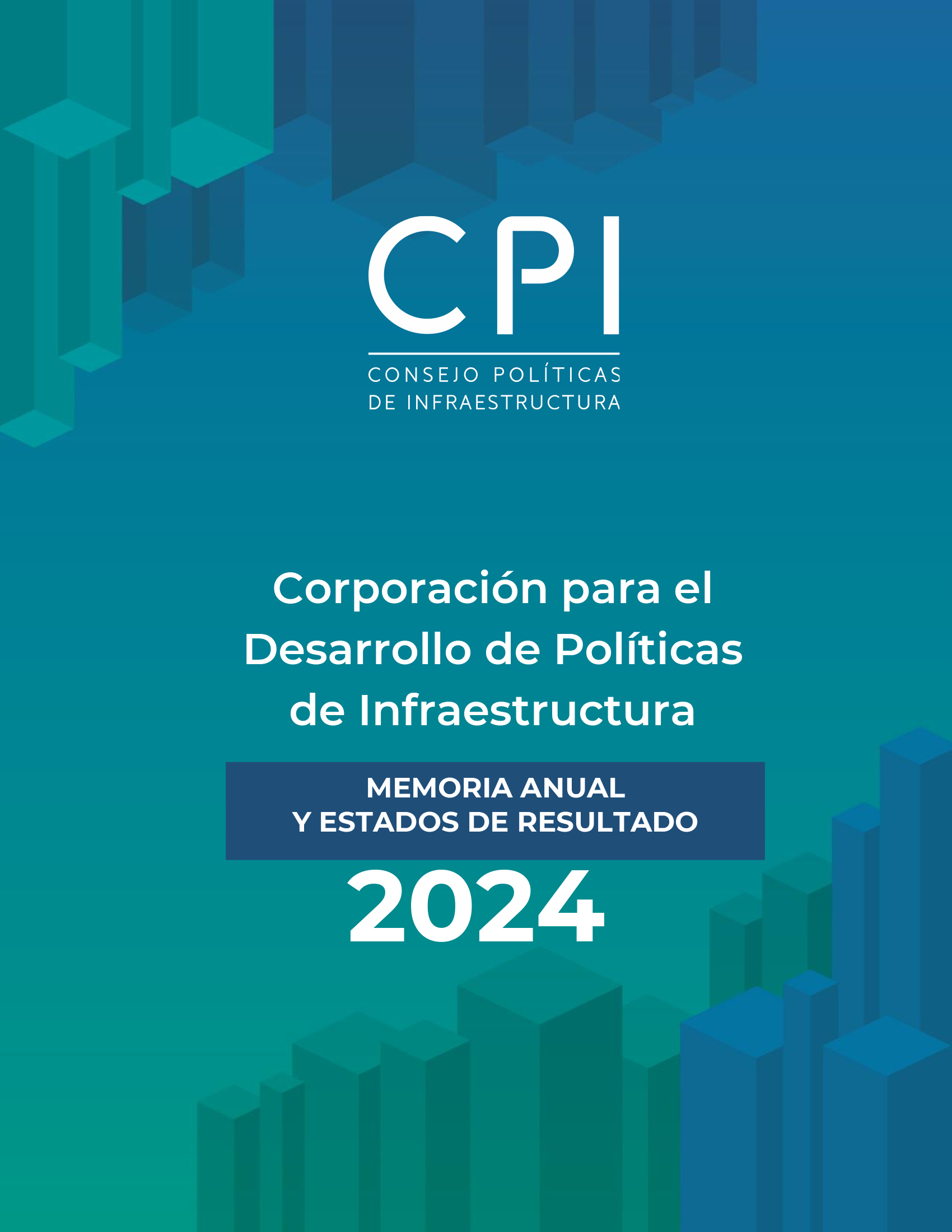 Portada: Corporación para el Desarrollo de Políticas de Infraestructura: Memoria Anual 2024