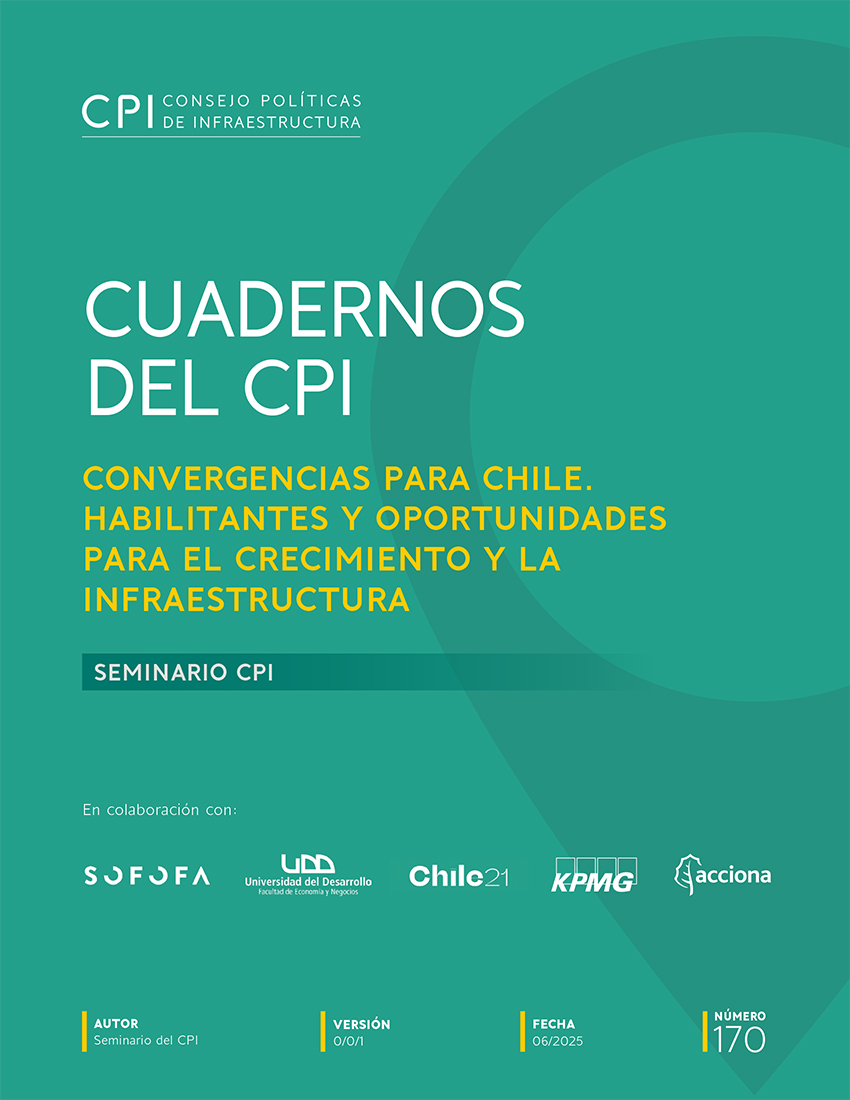 Portada: CONVERGENCIAS PARA CHILE. HABILITANTES Y OPORTUNIDADES PARA EL CRECIMIENTO Y LA INFRAESTRUCTURA